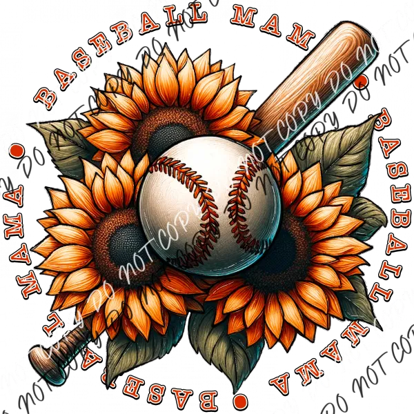 Baseball Mama with Bat, Ball and Sunflowers DTF Transfer