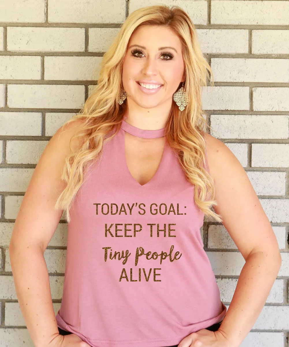 Cute Mom Tank Keep The Tiny People Alive in Dusty Rose and Gold OR White